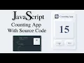 JavaScript Project Build Counting App With HTML CSS Pure JavaScript Beginner Project