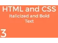 Part 3 HTML and CSS for Beginners - Bold and Italicized Text