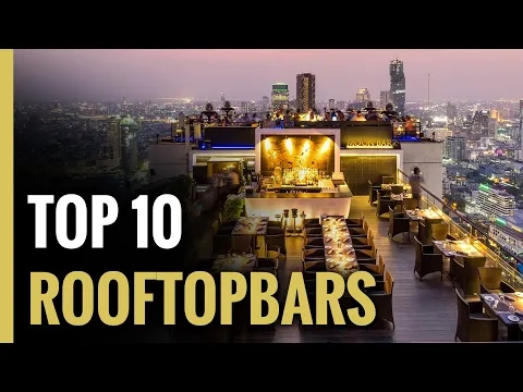 Download MP3 The Top Ten Best Rooftop Bars In The World!