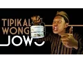 Download Lagu TIPIKAL WONG JOWO
