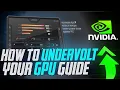How To UNDERVOLT Your GPU - The Ultimate Easy Guide 2024 Nvidia GPU