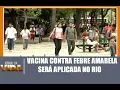 Download Lagu Vacina contra a febre amarela é aplicada no Rio de Janeiro - Jornal da Vida - 24/01/18