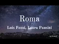 Luis Fonsi, Laura Pausini - Roma (Letra/Lyrics)