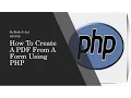 How To Create A PDF From A Form Using PHP