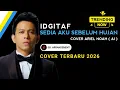 Lagu ARIEL NOAH - SEDIA AKU SEBELUM HUJAN (idgitaf) COVER | Viral On Tiktok