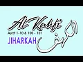 Download Lagu SURAH KAHFI Ayat 1-10 dan 100-110 irama Jiharkah