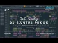 Lagu FLP DJ SANTRI PEKOK JEDAG JEDUG NGESLOW | BONGOBARBAR