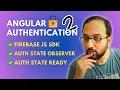 Firebase Javascript SDK is all you need Build Robust Authentication in Angular