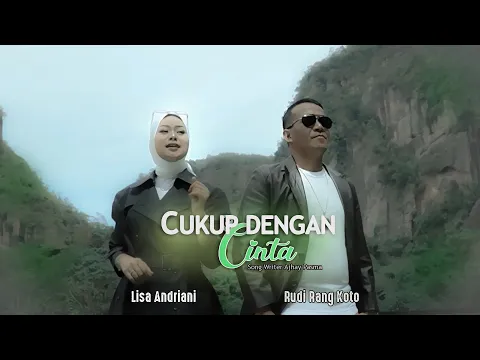 Download MP3 Rudy Rang Koto ft Lisa Andriani - Cukup Dengan Cinta - Slowrock Terbaru 2023( Official Music Video )