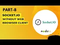 Socket IO without web browser client - NODEJS