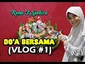 Lagu Runa \u0026 Syakira - Do'a Bersama ( VLOG #1 )