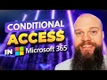 Conditional Access With Microsoft 365 - A Step By Step Guide