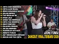 Lagu CINTA DARI SEBERANG AJENG FEBRIA DANGDUT KOPLO TERBARU FULL ALBUM LAGU JAWA VIRAL 2025! WAKTU DANGDU