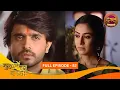Download Lagu Gunahon Ka Devta | Full Episode 82 | Ashish Sharma, Tanvi Bhatia | Dangal TV Classics