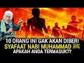 Download Lagu MENGERIKAN‼️INILAH 10 ORANG YANG TIDAK AKAN DAPAT SYAFAAT NABI RASULULLAH MUHAMMAD ﷺ