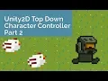 Implement Enemy Chase Behavior - Unity Top Down Tutorial Part 2