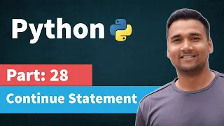 Continue Statement in Python Part 28 Python Tutorial for Beginners in Hindi