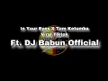 Download Lagu In Your Eyes X Tum Ketumba | Viral Tiktok | Ft.Dj Babun Official