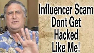 Influencer Scam Going Around.  Don’t get Hacked!