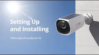 How to Set-up and Install eufyCam S330 eufyCam 3