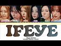 ifeye IFEYE Lyrics (Color Coded Lyrics)