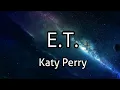 Download Lagu Katy Perry - E.T. (Lyrics)