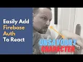 Easily Add Firebase Auth to React