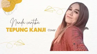 Download NANDA CANTIKA - TEPUNG KANJI (COVER) MP3