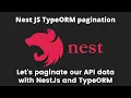 20 Pagination with Nest JS - How to get paginated data with Type ORM and Nest JS