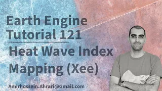 Google Earth Engine Tutorial-121 Heat Wave Index using Python API Xee