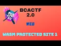 Web Assembly WASM Protected Site 1 BcaCTF Web Challenge 2021