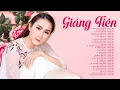 Download Lagu GIÁNG TIÊN HAY NHẤT - Người Tình Không Đến, Trang Nhật Ký | Nhạc Trữ Tình Quê Hương hay Nhất 2020