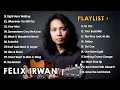 Download Lagu Best of Felix Irwan Full Album Cover - Timeless Relaxing Songs