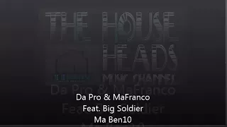 da pro u0026 mafranco feat big soldier ma ben10 original