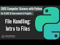 CBSE Class 12 Computer Science with Python Unit 1 File Handling Intro to Files