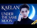 Lagu KAELAN - Under the Same Moon | The perfect song for a long-distance relationship