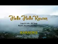 Lagu HELLO HELLO KAWAN KARAOKE - HQ TEAM