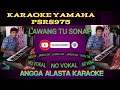 Download Lagu Lawang tu sonap yayan karaoke pop sumbawa cover yamaha psrs975