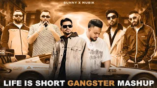 life is short gangster mashup arjan x cheema y x navaan x sultaan x nijjar arjan x big ghuman