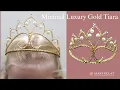 Minimal Luxury Gold Tiara | Elegant Handmade Pearl Crown Tutorial