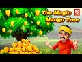 The Magic Mango Tree - Magical tree with golden mangoes English Fairy Tales English Stories
