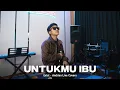 Download Lagu Untukmu ibu  (exist) Andrian live covers