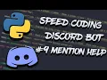 DISCORD PY SPEEDCODING PYTHON DISCORD BOT - MENTION HELP