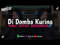 Download Lagu DJ DOMBA KURING KOPLO JJ V4 NEW SOUND RIZKY SZ MENGKANE VIRAL TIKTOK JEDAG JEDUG