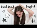 Dutch Braid Ponytail Tutorial Julia Marley