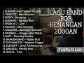 Download Lagu LAGU KENANGAN BAND POP 2000AN INDONESIA HITS NOSTALGIA | Playlist Full Album Band Pop Indo Populer