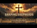 Lagu Psalm 1 - The Blessed Man and Following Jesus with Steve Nicholas