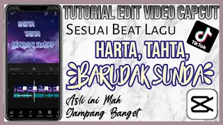 Download Tutorial Edit Video Capcut Dengan Lagu Harta, Tahta, Barudak Sunda | Tutorial Edit Video Tiktok MP3