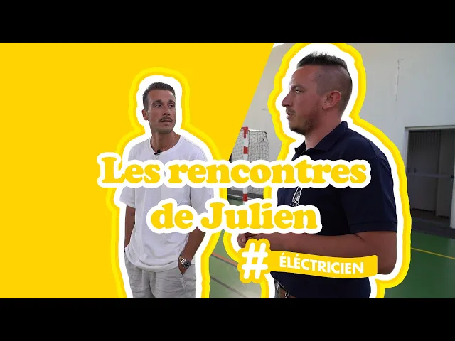 Valentin, électricien - Les rencontres de Julien Geloën
