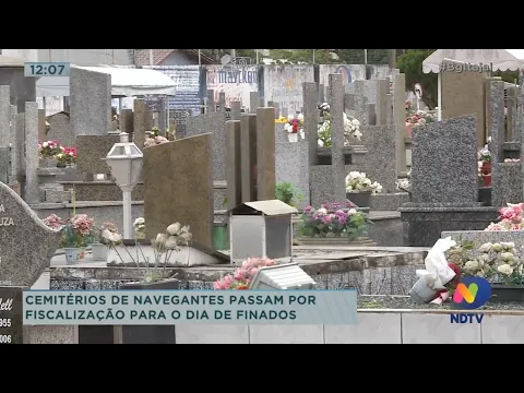 Cemitérios de Navegantes passam por fiscalização para o dia de finados